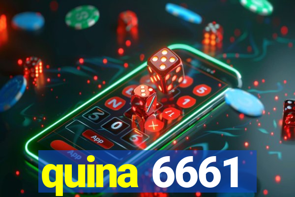 quina 6661